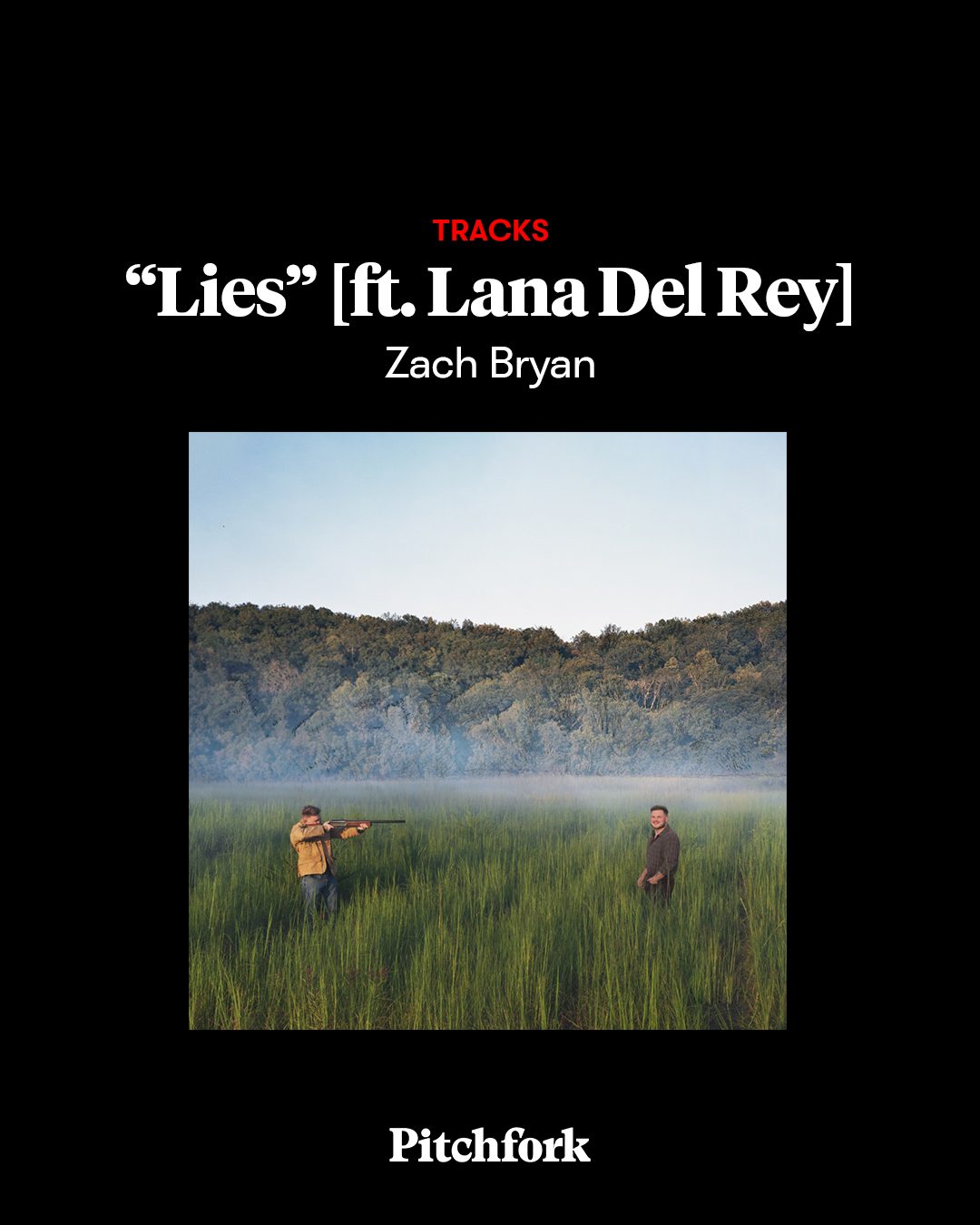 Zach Bryan 새 EP, 라나 델 레이와 함께한 듀엣곡 〈Lies〉 수록